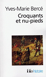 Croquants et nu-pieds: Les soulvements paysans en France du XVIe au XIXe sicle par Berc
