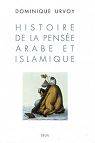 Histoire de la pense arabe et islamique par Urvoy