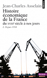 Histoire economique de la France du XVIIe sicle  nos jours : Tome 2, Depuis 1918 par Asselain