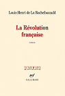 La Rvolution franaise par La Rochefoucauld