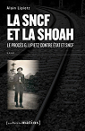 La SNCF et la Shoah : Le procs G. Lipietz contre Etat et SNCF par Lipietz