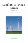 La thorie du paysage en France : (1974-1994) par Roger