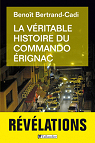 La vritable histoire du commando Erignac par Bertrand-Cadi