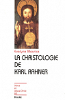 La Christologie de Karl Rahner par Maurice