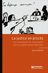 La justice en procs : Les mouvements de contestation face au systme pnal (1968-1983) par Brard