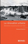 La rnovation urbaine : Dmolition-reconstruction de l'Etat par Epstein
