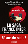 La saga France Inter : Amour, grves et beauts, 50 ans de radio par Gustave