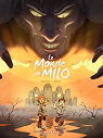 Le monde de Milo, Tome 2 : par Ferreira