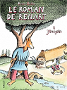 Le Roman de Renart, Tome 1 : Ysengrin par Heitz