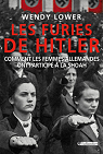 Les furies de Hitler : Comment les femmes allemandes ont particip  la Shoah par Lower