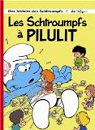 Les Schtroumpfs, tome 31 : Les Schtroumpfs  Pilulit par Peyo