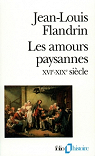 Les Amours paysannes, XVIe-XIXe sicle par Flandrin