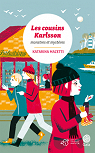 Les cousins Karlsson, tome 4 : Monstres et mystres par Mazetti