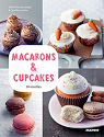 Macarons & Cupcakes - 50 recettes & 15 vidos par Brancq-Lepage
