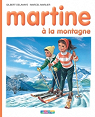 Martine, tome 8 : Martine  la montagne par Marlier