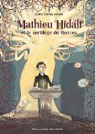 Mathieu Hidalf, tome 3 : Mathieu Hidalf et le sortilge de Ronces par Mauri