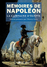Mmoires de Napolon, Tome 2 : La campagne d'Egypte 1798-1799 par Bonaparte