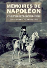 Mmoires de Napolon : Tome 3, L'le d'Elbe et les Cent-Jours 1814-1815 par Lentz
