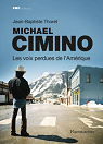 Michael Cimino : Les voix perdues de l'Amrique par Thoret