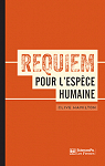 Requiem pour l'espce humaine : Faire face  la..