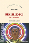 Rveille-toi : La vie du Bouddha par Kerouac