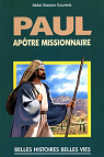 Paul, aptre missionnaire par Courtois