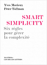 Smart Simplicity : Six rgles pour grer la complexit sans devenir compliqu par Morieux