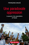 Une paradoxale oppression : Le pouvoir et les associations en Russie par Dauc