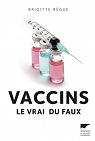 Vaccins : Le vrai du faux par Bgue