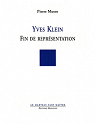 Yves Klein - fin de reprsentation par Musso