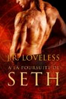 la poursuite de Seth par Loveless