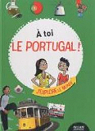  toi le Portugal ! par Servoz-Gavin