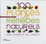 100 plantes et remdes naturels : Des chemins au jardin par Boisvert