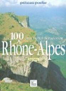100 plus belles balades en Rhne-Alpes par Plican