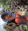 100 sauces pour les ptes par Griffiths