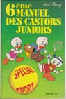 Manuel des castors juniors, tome 6 par Disney