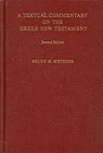A Textual Commentary on the Greek New Testament par Metzger