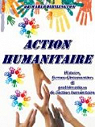 Action humanitaire. Histoire, formes d'intervention et problmatique de l'action humanitaire par Dihilington