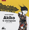 Akiko la courageuse par Guillopp