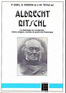 Albrecht Ritschl. La thologie en modernit : entre religion, morale et positivit historique par Gisel