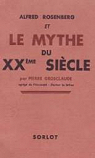Alfred Rosenberg et Le Mythe du XXme Sicle par Grosclaude