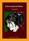 Alice au pays de Salazar par Ribeiro