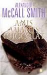 Amis, amants, chocolat par McCall Smith