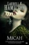 Anita Blake, tome 13 : Micah par Hamilton