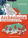 Archologie : Une histoire sans fin par Fontainieu