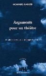 Arguments pour un thtre : Et autres textes sur la politique et la socit par Angel-Perez