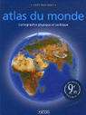 Atlas du Monde : Cartographie physique et politique par Atlas