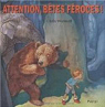 Attention, btes froces ! par Wormell
