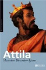 Attila, le flau de Dieu par Bouvier-Ajam