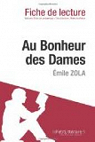 Fiche de lecture : Au bonheur des dames d'Emile Zola par lePetitLittraire.fr